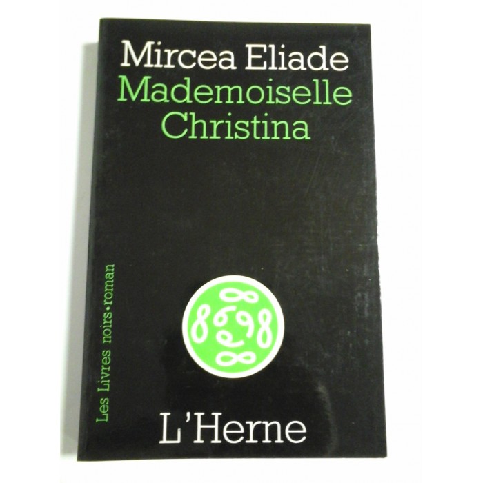 MADEMOISELLE  CHRISTINA  -  MIRCEA  ELIADE 